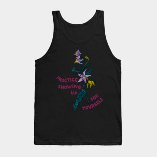 Practice Showing Up For Yourself Tank Top